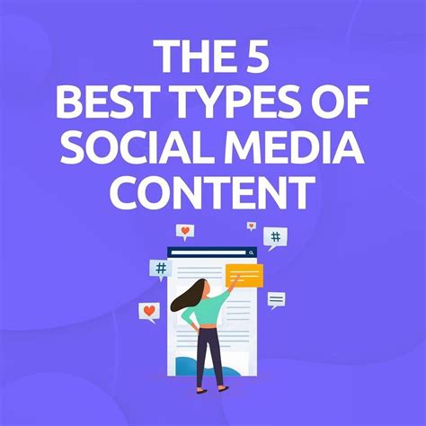 The 5 Best Types Of Social Media Content Types Of Social Media