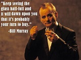 Bill Murray's quotes, famous and not much - Sualci Quotes 2019