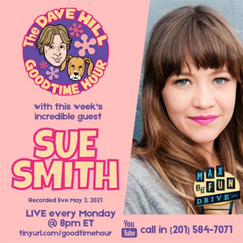 Episode 218 Comedian Sue Smith Maximum Fun