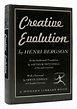 CREATIVE EVOLUTION | Henri Bergson | Modern Library Edition