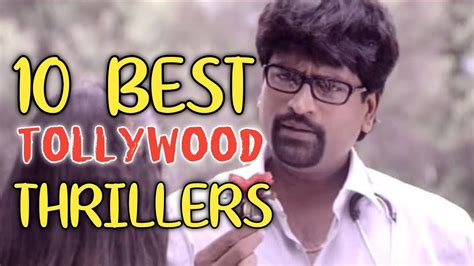 List of all telugu movies, telugu movie database, list by year, listy by ranking, list by release date, list by alphabetical order. Best Telugu Thriller Movies || Top 10 Tollywood Thriller ...