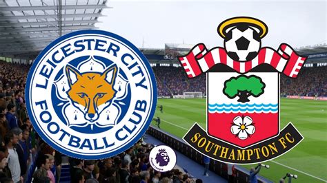 Southampton vs leicester city live stream prediction. Premier League 2019/20 - Leicester City Vs Southampton ...