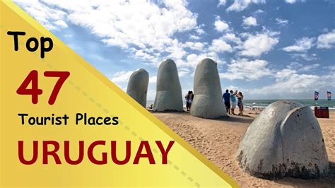 Uruguay Top 47 Tourist Places Uruguay Tourism Youtube
