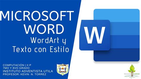 Microsoft Word Wordart Texto Con Estilo Computación 7mo Y 8vo