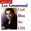 Best Of Lee Greenwood / God Bless The USA by Lee Greenwood on Amazon ...
