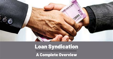 Loan Syndication A Complete Overview