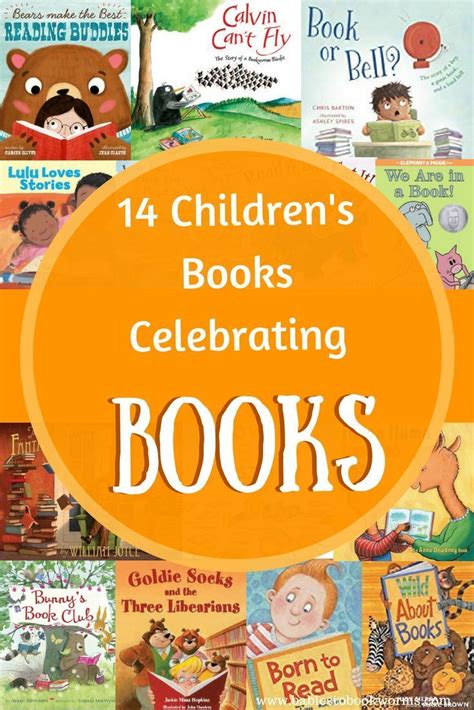 14 Childrens Books Celebrating Books Babies To Bookworms Childrens