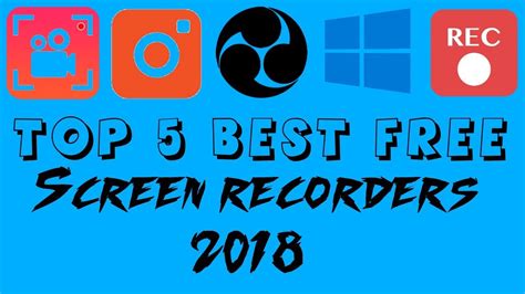 Top 5 Best Free Screen Recording Softwaresno Branding Updated 2018