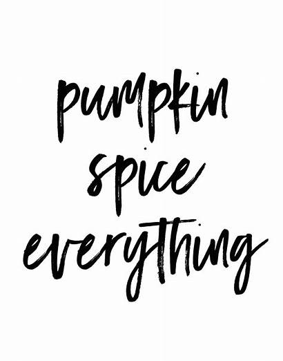 Pumpkin Spice Everything Printable Styles Favorite Know