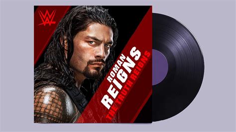 Roman Reigns The Truth Reigns Wwe Theme Song Youtube