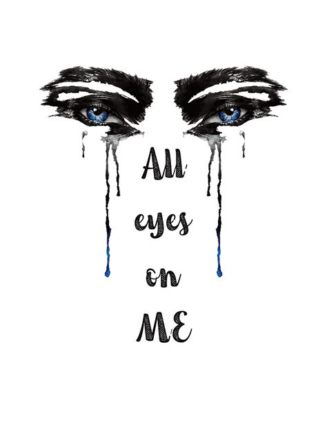 All Eyes On Me Drawing Poster For Sale By Yanaalbu Redbubble
