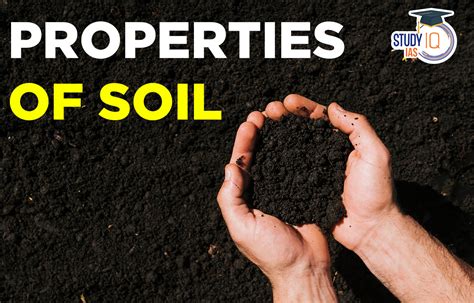 Properties Of Soil Physical Chemical Biological Structure