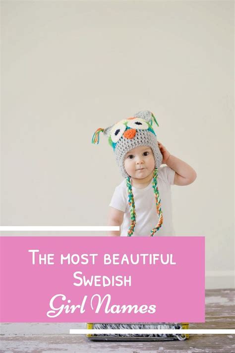 Did You Ever Wanted To Know The Most Beautiful Swedish Girl Names In Our Blogpost We Show You