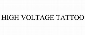 HIGH VOLTAGE TATTOO Trademark of High Voltage Tattoo, Inc. Serial ...