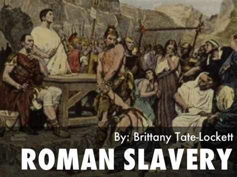 Roman Slavery By Tatelockettm