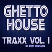 Ghetto House Traxx V1 | Body Mechanic | Detroit House Records