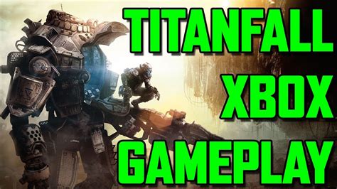 Titanfall Gameplay Xbox One Youtube