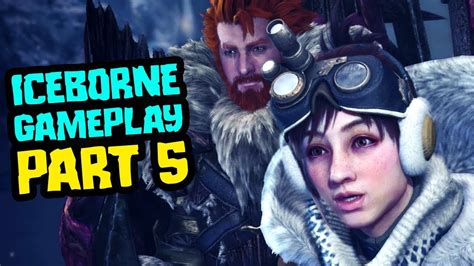 Monster Hunter World Iceborne Gameplay Lets Play Part 5 Youtube