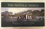 The Natural World - Thomas D. Mangelsen (2007 Hardcover) First Printing ...