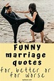 65 Funny Quotes About Marriage That Every Couple Will Understand ...