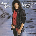 MELODIC HEAVEN: Michael Bolton - Everybody´s Crazy - [1985]