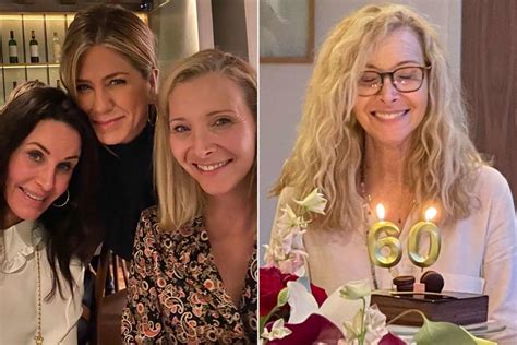 Jennifer Aniston And Courtney Cox Celebrate Lisa Kudrow On Her Th