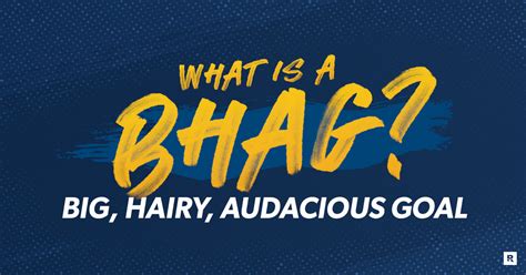 What Is A Bhag Big Hairy Audacious Goal Flipboard