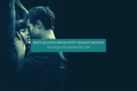 Best Quotes From Fifty Shades Movies Moviequotesandmore