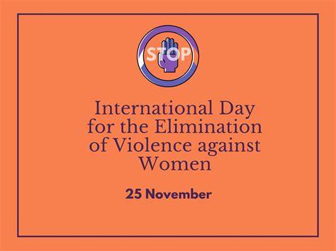 International Day For The Elimination Of Violence Against Women Peace