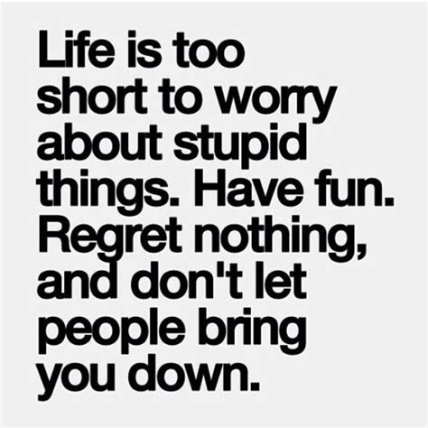 funny life is too short quotes shortquotes cc