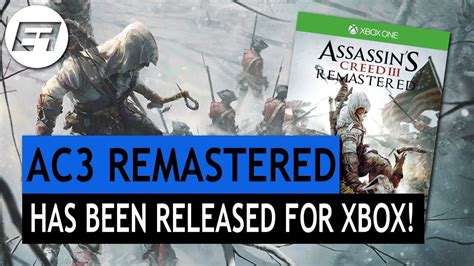 Assassins Creed 3 Remastered Has Been Released For Xbox One Youtube