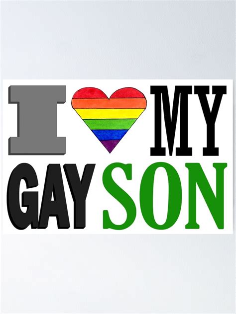 i love my gay son lgbtq ally shirt poster by kirandsouza art redbubble