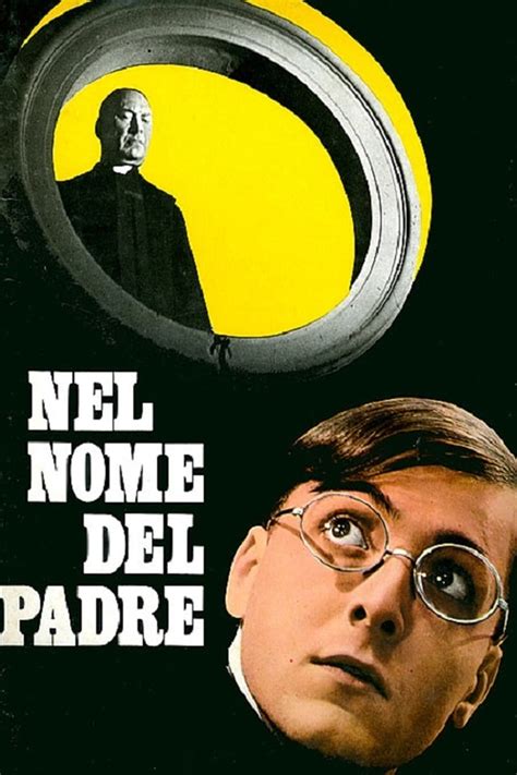 Nel Nome Del Padre Película 1971 Tráiler Resumen Reparto Y Dónde