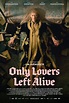 Only Lovers Left Alive (2013) - Posters — The Movie Database (TMDb)