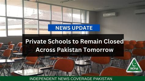 Private Schools To Remain Closed Across Pakistan Tomorrow Incpak