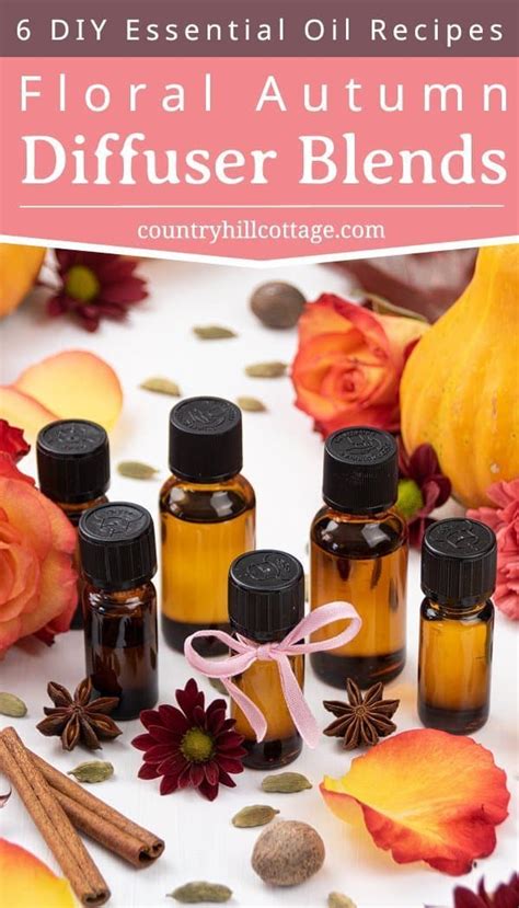 Floral Autumn Diffuser Blends And A Diy Reed Diffuser For Fall