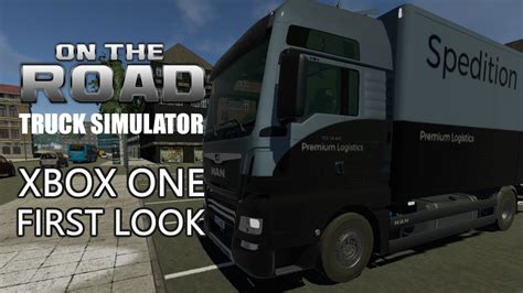 On The Road Truck Simulator Xbox One First Look Youtube