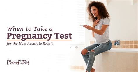 When To Take A Pregnancy Test For An Accurate Result