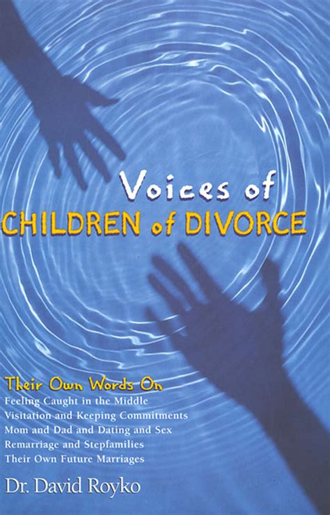 Voices Of Children Of Divorce Dr David Royko Macmillan