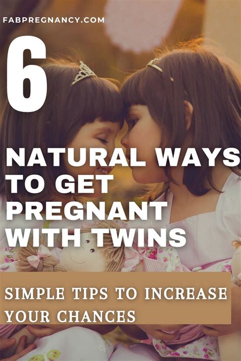 6 Natural Ways To Get Pregnant With Twins Ways To Get Pregnant Getting Pregnant With Twins