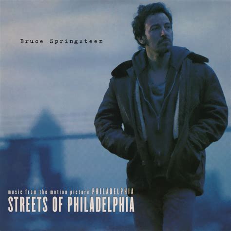 Streets Of Philadelphia By Bruce Springsteen Bruce Springsteen
