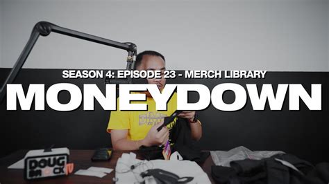 Moneydown Dougbrock Tv Merch Library S04e23 Youtube