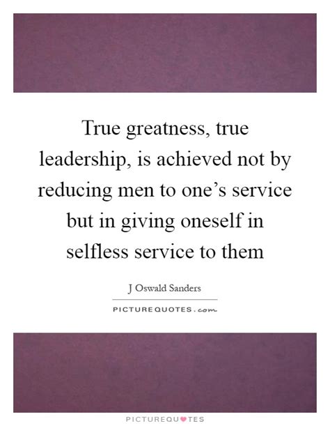 Selfless Service Quotes And Sayings Selfless Service Picture Quotes
