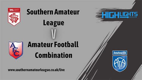 southern amateur league v amateur football combination highlights 11th september 2019 youtube