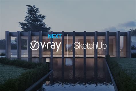 V Ray Next For Sketchup Update 1 Released Chaos