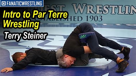 Intro To Par Terre Wrestling By Terry Steiner Youtube