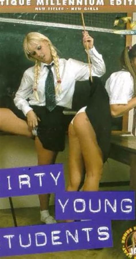 Dirty Young Students Video 2000 Imdb