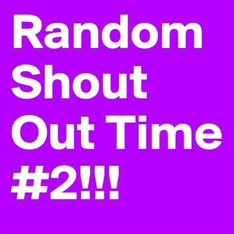 random shout out time 2 post by marissawoods13 on boldomatic