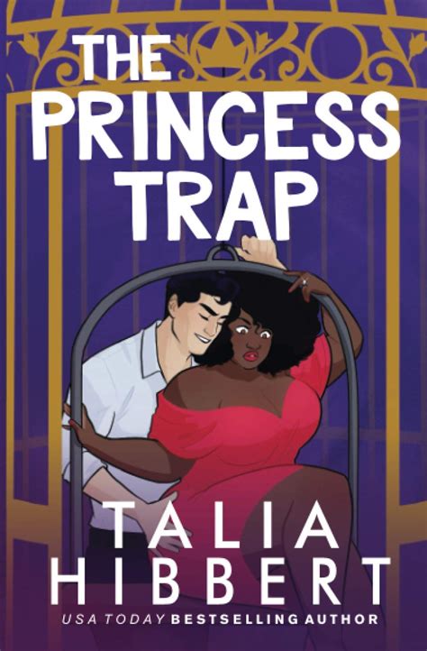 The Princess Trap The Midnight Heat Collection By Talia Hibbert