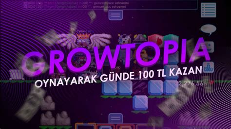 GROWTOPIA OYNAYARAK PARA KAZAN GÜNDE 100 TL Growtopia türkçe